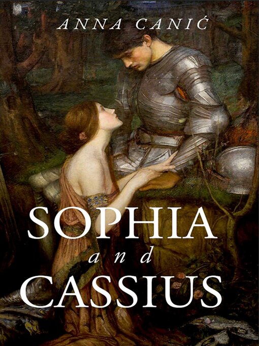 Title details for Sophia and Cassius by Anna Canic - Available
